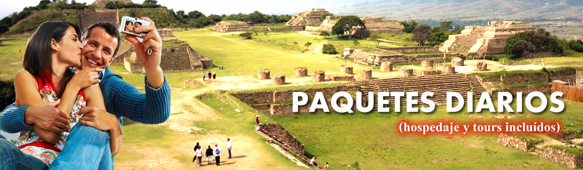 Paquetes a Oaxaca hospedaje y tours incluidos