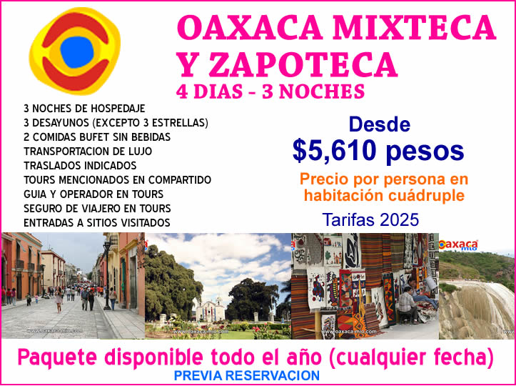 PAQUETE OAXACA MIXTECA Y ZAPOTECA