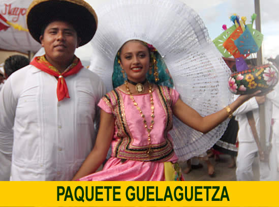 PAQUETE GUELAGUETZA